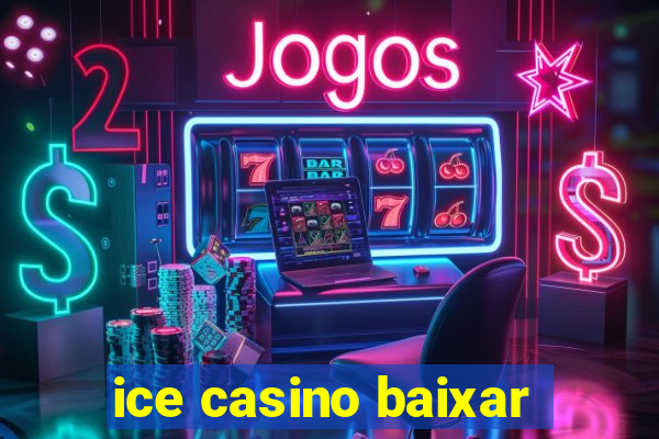 ice casino baixar